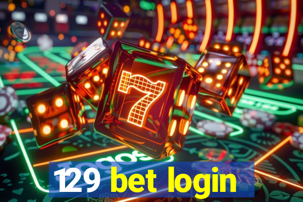 129 bet login